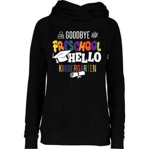 Goodbye preschool hello kindergarten Womens Funnel Neck Pullover Hood