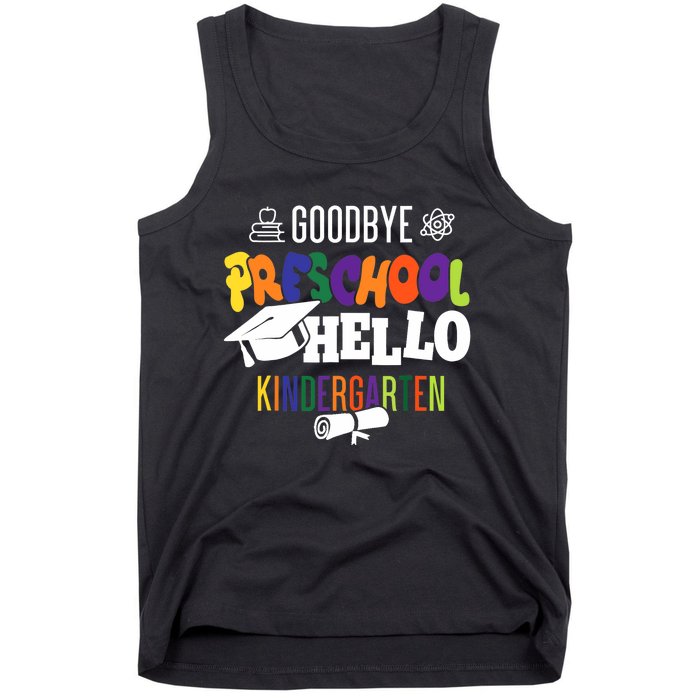 Goodbye preschool hello kindergarten Tank Top