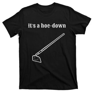 Garden Pun Hoe Down Sad Look Face T-Shirt