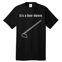 Garden Pun Hoe Down Sad Look Face Tall T-Shirt