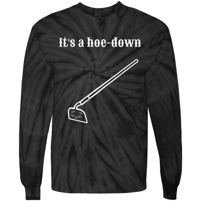 Garden Pun Hoe Down Sad Look Face Tie-Dye Long Sleeve Shirt