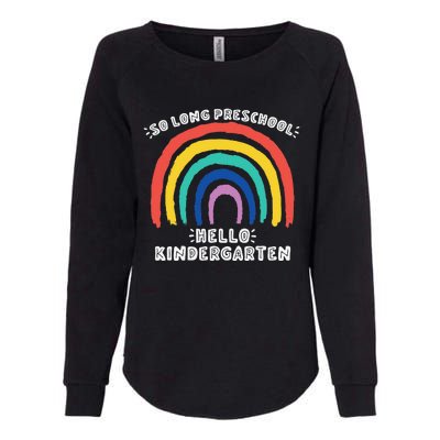 GOODBYE PRESCHOOL HELLO KINDERGARTEN School Teacher Student Womens California Wash Sweatshirt