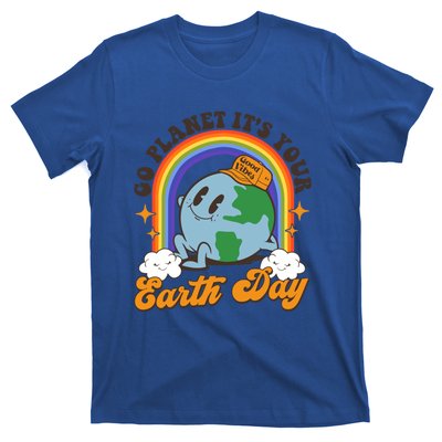 Go Planet Its Your Earth Day Teacher Groovy Environt Gift T-Shirt