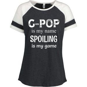 G Pop Is My Name Spoiling Is My Game Grandpop Grandpa Enza Ladies Jersey Colorblock Tee