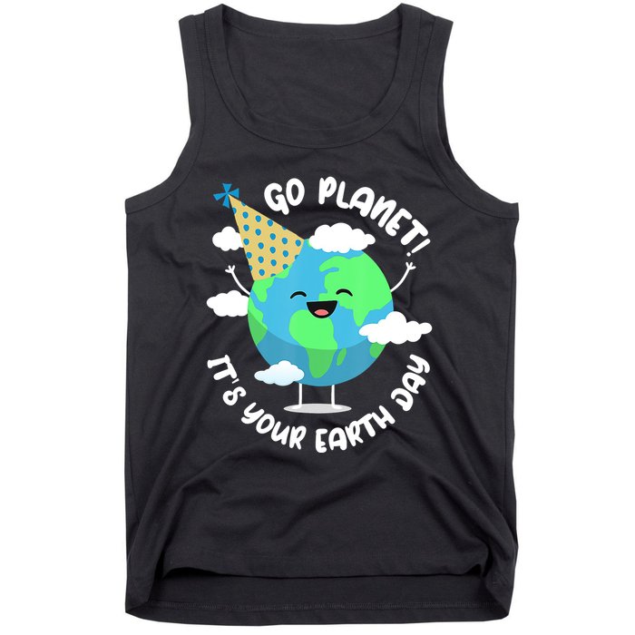 Go Planet It's Your Earth Day Cute Gift Tank Top