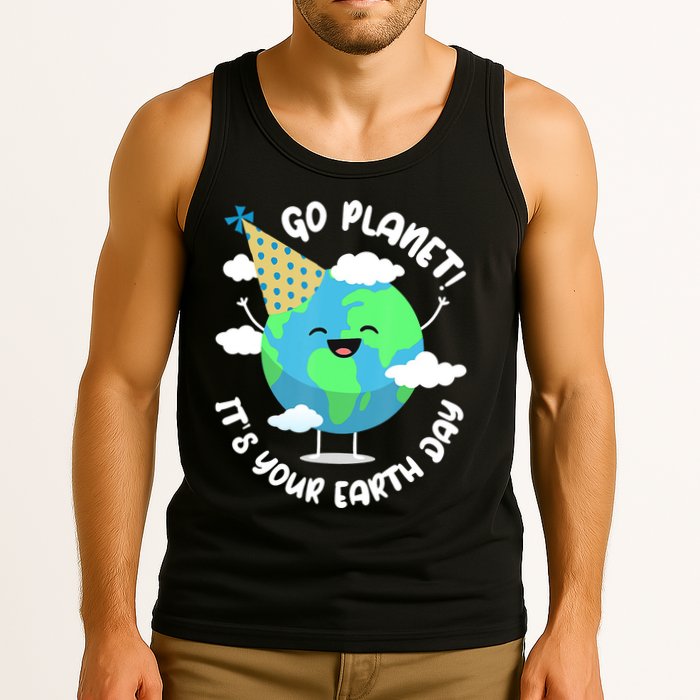 Go Planet It's Your Earth Day Cute Gift Tank Top