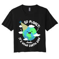 Go Planet It's Your Earth Day Cute Gift Women's Crop Top Tee
