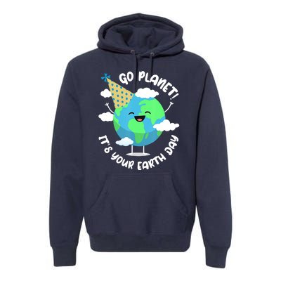 Go Planet It's Your Earth Day Cute Gift Premium Hoodie