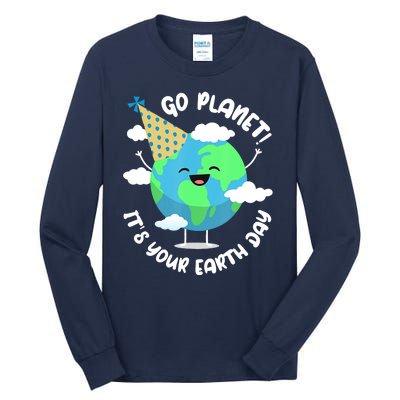 Go Planet It's Your Earth Day Cute Gift Tall Long Sleeve T-Shirt