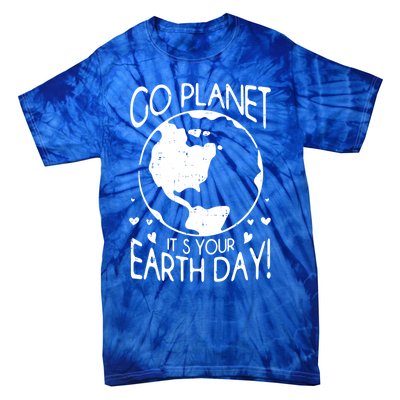 Go Planet It's Your Earth Day Save The Planet Retro Vintage Gift Tie-Dye T-Shirt