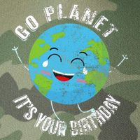 Go Planet Its Your Birthday Happy Earth Day Distressed Legacy Tie Dye Trucker Hat