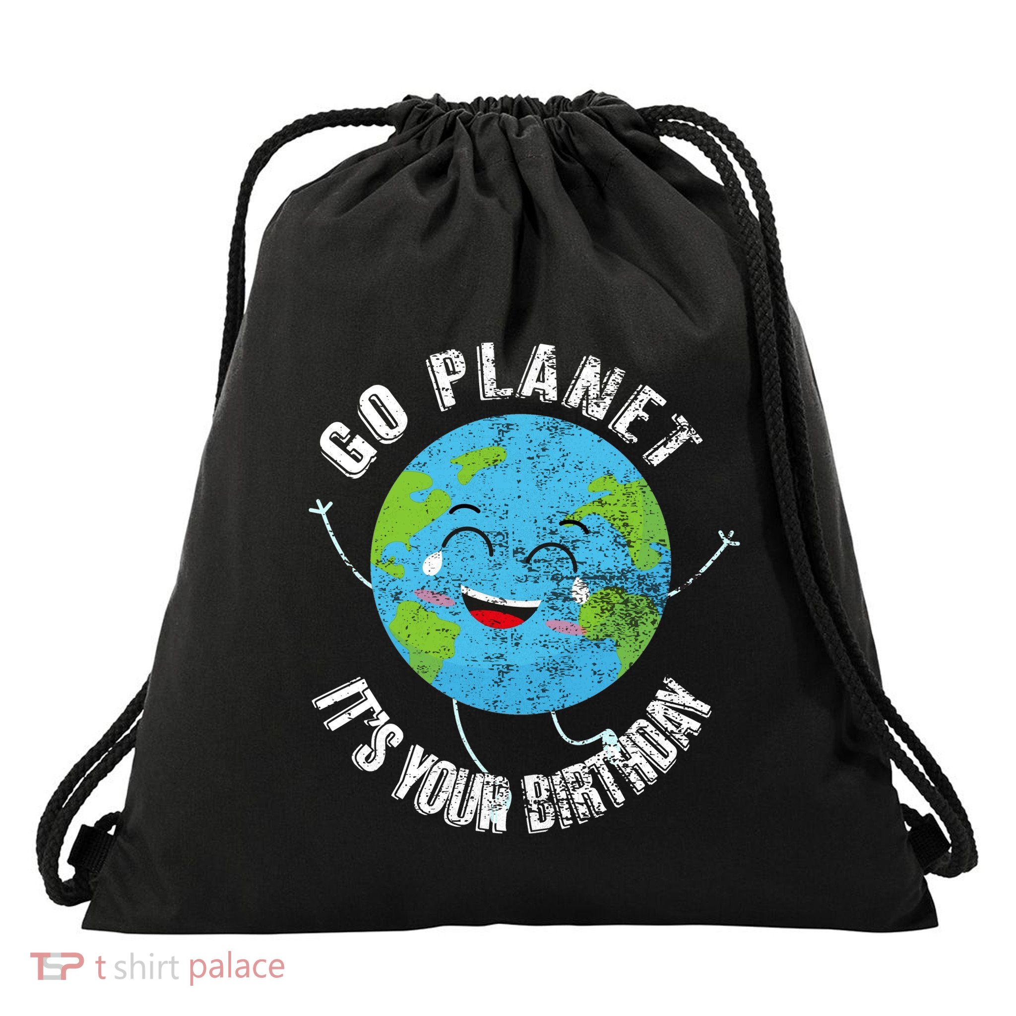 Go Planet Its Your Birthday Happy Earth Day Distressed Drawstring Bag