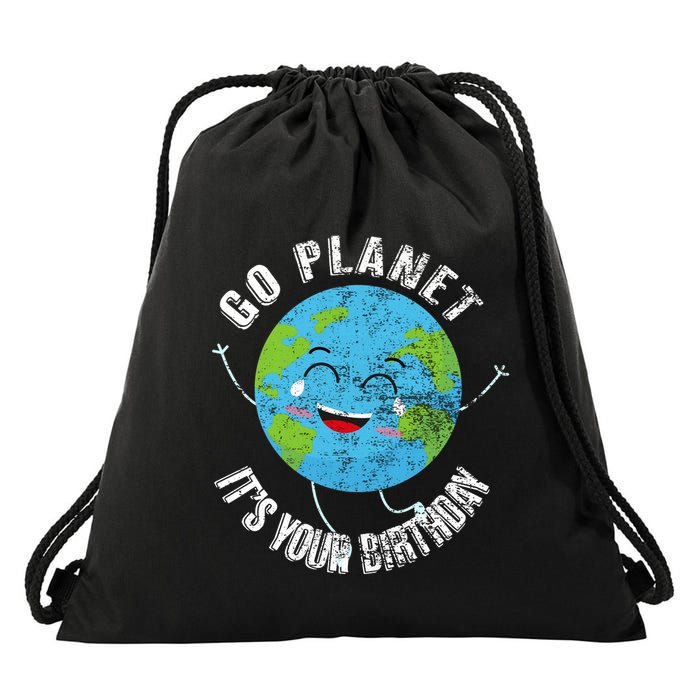 Go Planet Its Your Birthday Happy Earth Day Distressed Drawstring Bag