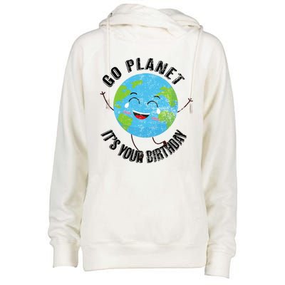 Go Planet Its Your Birthday Happy Earth Day Distressed Womens Funnel Neck Pullover Hood