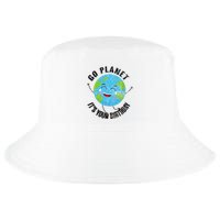 Go Planet Its Your Birthday Happy Earth Day Distressed Cool Comfort Performance Bucket Hat