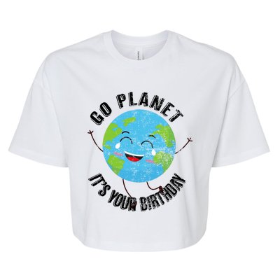 Go Planet Its Your Birthday Happy Earth Day Distressed Bella+Canvas Jersey Crop Tee