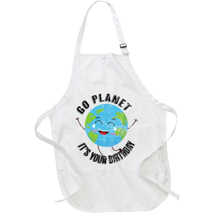 Go Planet Its Your Birthday Happy Earth Day Distressed Apron