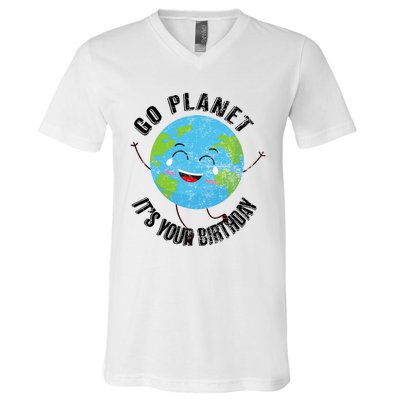 Go Planet Its Your Birthday Happy Earth Day Distressed V-Neck T-Shirt