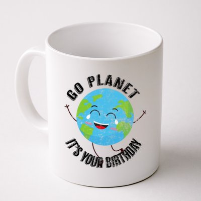 Go Planet Its Your Birthday Happy Earth Day Distressed Coffee Mug