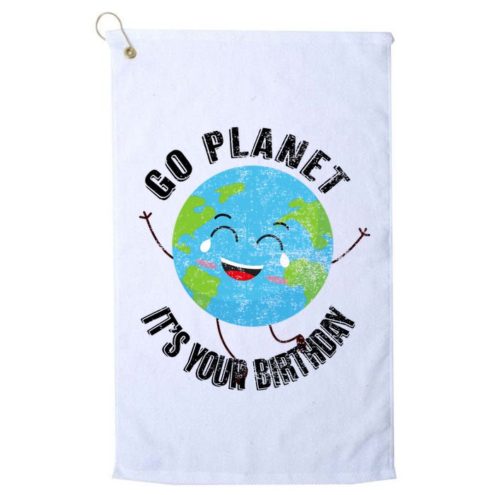Go Planet Its Your Birthday Happy Earth Day Distressed Golf Towel