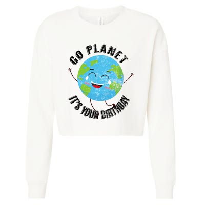 Go Planet Its Your Birthday Happy Earth Day Distressed Cropped Pullover Crew