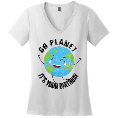 Go Planet Its Your Birthday Happy Earth Day Distressed Women's V-Neck T-Shirt