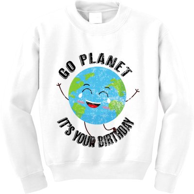 Go Planet Its Your Birthday Happy Earth Day Distressed Kids Sweatshirt