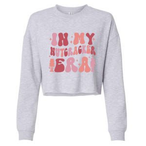 Groovy Pink In My Nutcracker Era Christmas Ballet Squad Gift Cropped Pullover Crew