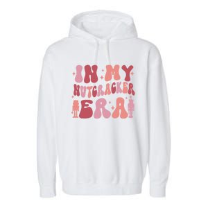 Groovy Pink In My Nutcracker Era Christmas Ballet Squad Gift Garment-Dyed Fleece Hoodie