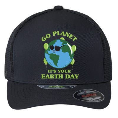 Go Planet It's Your Earth Day Funny Cute Earth Day Gift Flexfit Unipanel Trucker Cap