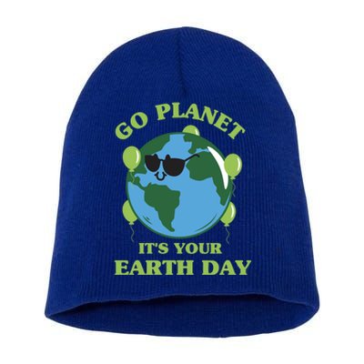 Go Planet It's Your Earth Day Funny Cute Earth Day Gift Short Acrylic Beanie