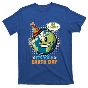 Go Planet It´s Your Earth Day Save The Earth Meaningful Gift T-Shirt