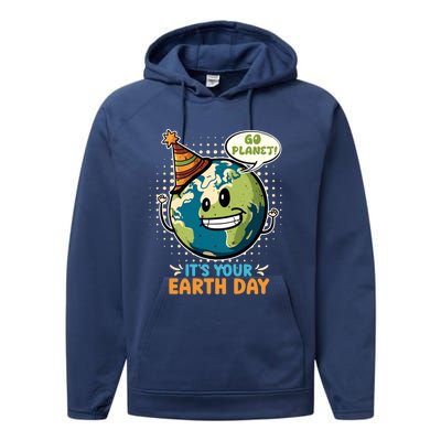 Go Planet It´s Your Earth Day Save The Earth Meaningful Gift Performance Fleece Hoodie