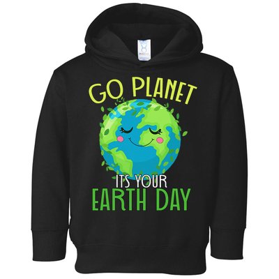 Go Planet Its Your Earth Day Women Toddler Hoodie