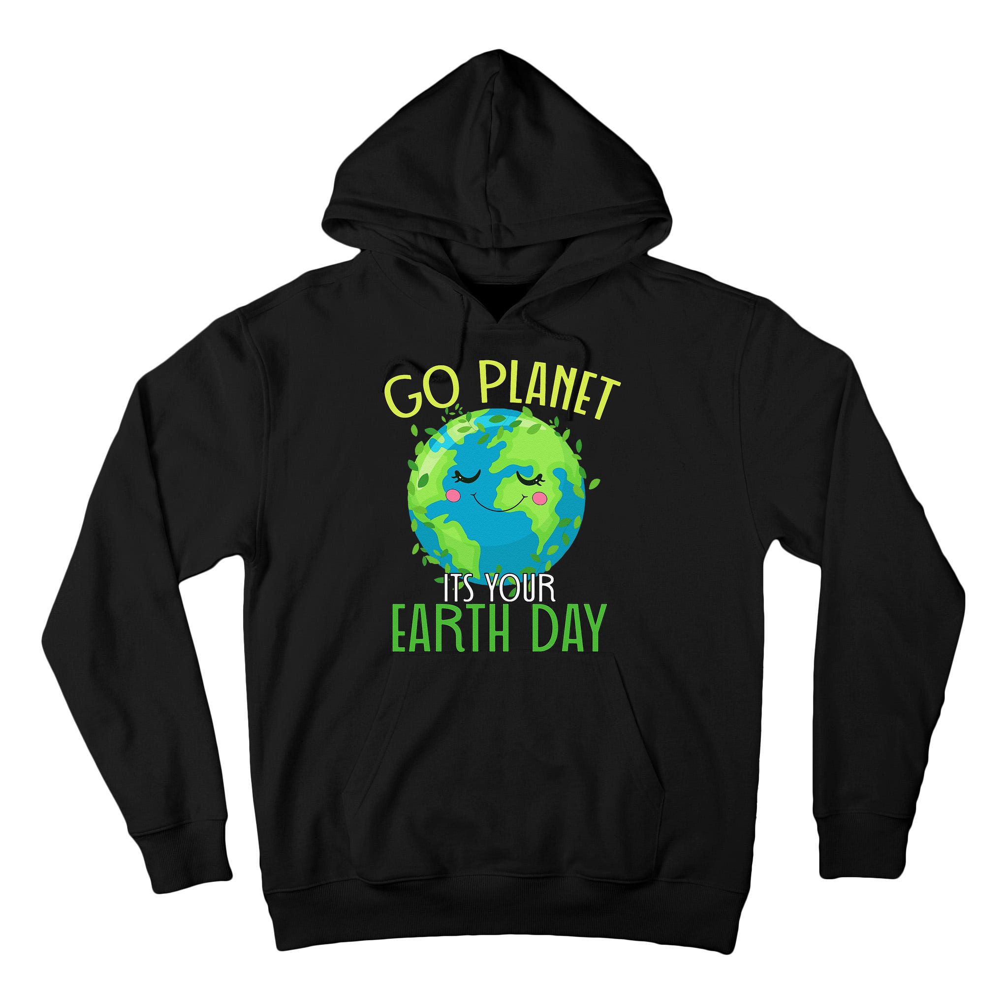 Go Planet Its Your Earth Day Women Tall Hoodie