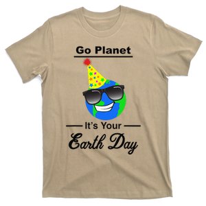 Go Planet It's Your Earth Day, Save The Planet T-Shirt