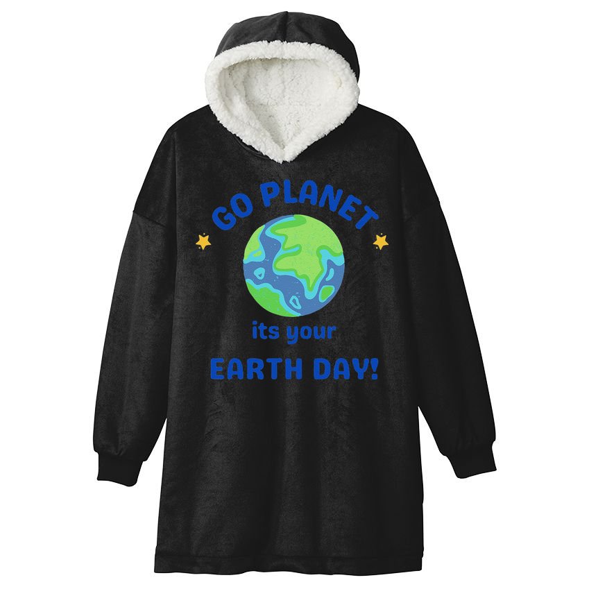 Go Planet Its Your Earth Day Hooded Wearable Blanket