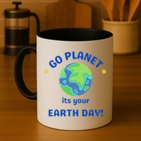 Go Planet Its Your Earth Day Mug