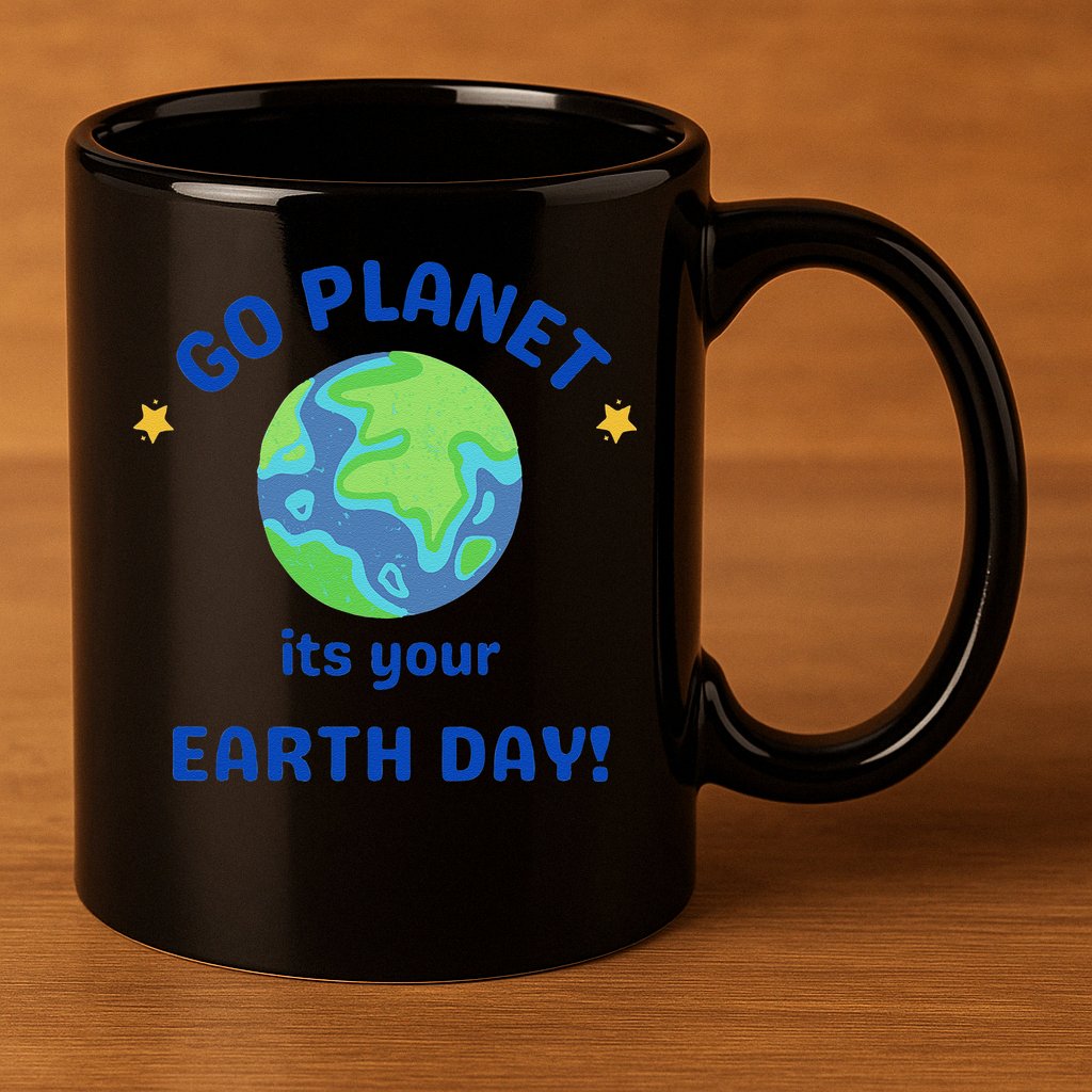 Go Planet Its Your Earth Day 11oz C Handle Ceramic Mug