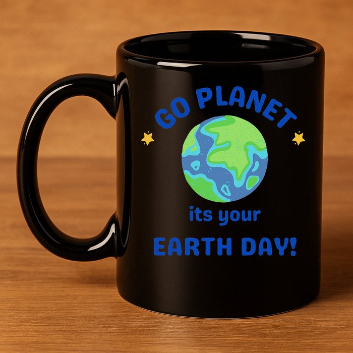 Go Planet Its Your Earth Day 11oz C Handle Ceramic Mug