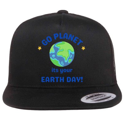 Go Planet Its Your Earth Day Flatbill Hat