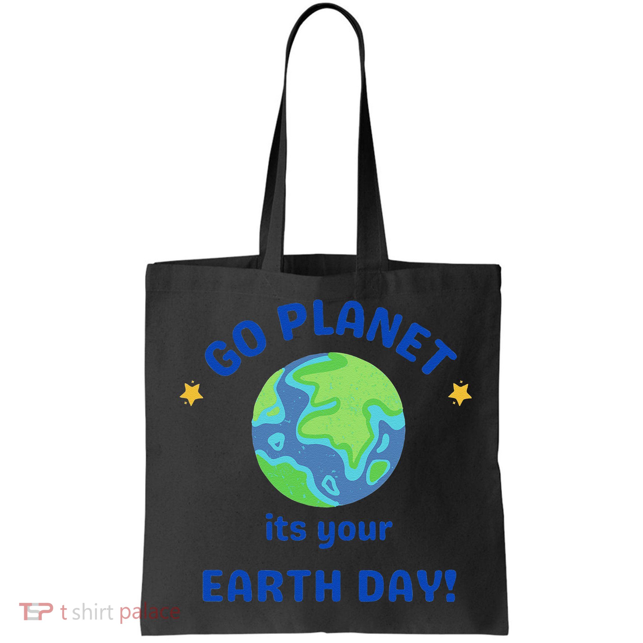 Go Planet Its Your Earth Day Bag