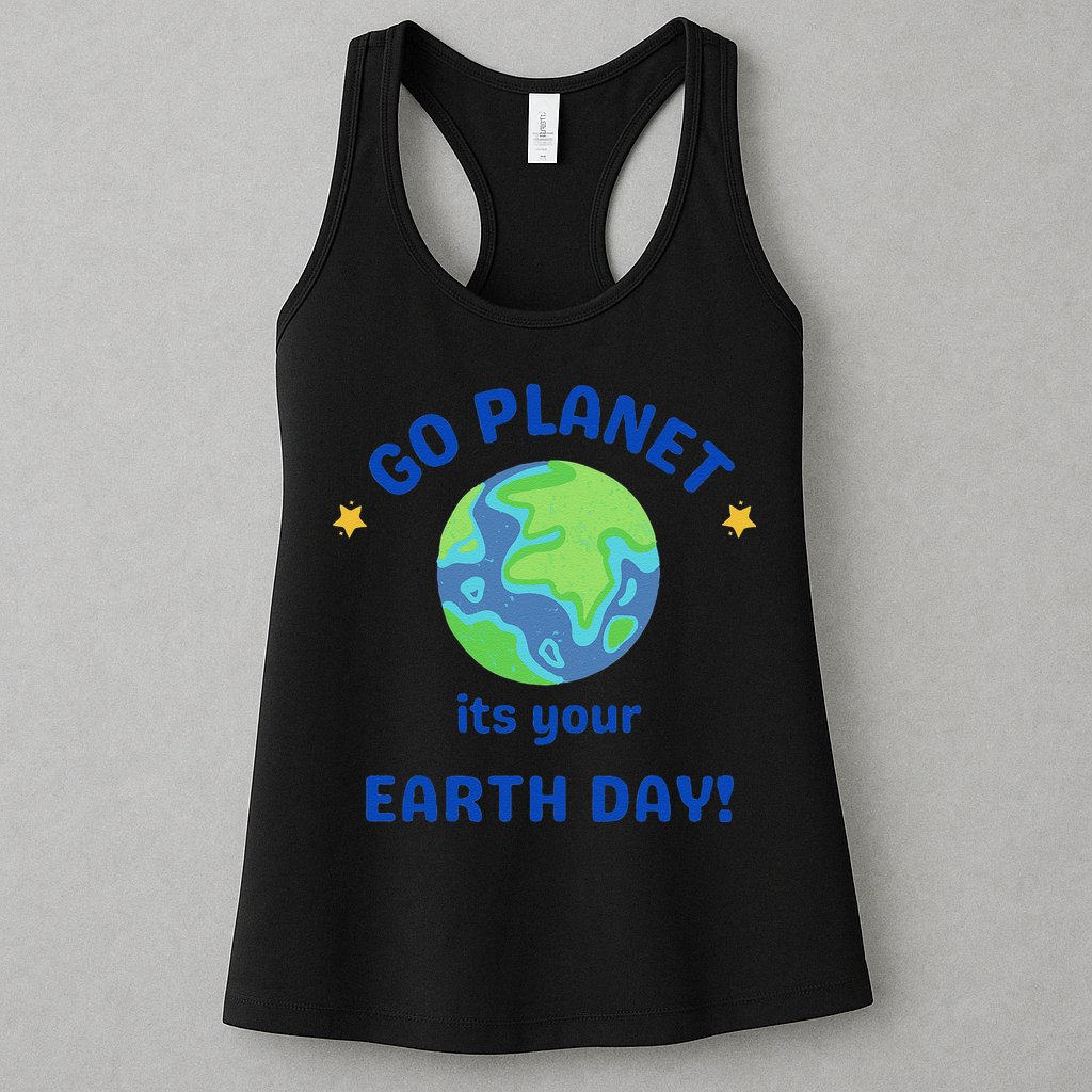 Go Planet Its Your Earth Day Womens Tank Top