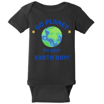 Go Planet Its Your Earth Day Baby Bodysuit