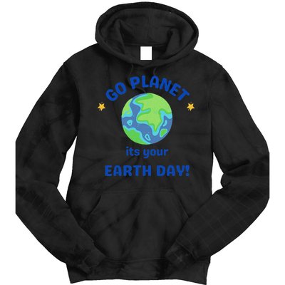 Go Planet Its Your Earth Day Tie Dye Hoodie