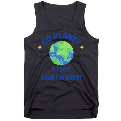 Go Planet Its Your Earth Day Tank Top