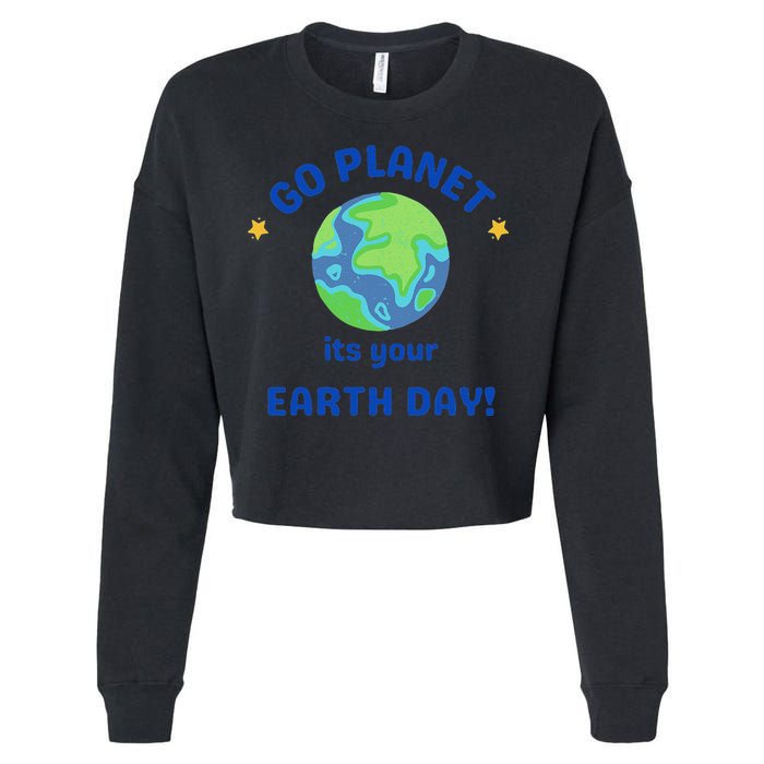 Go Planet Its Your Earth Day Cropped Pullover Crew