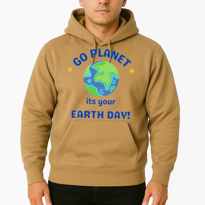 Go Planet Its Your Earth Day Hoodie