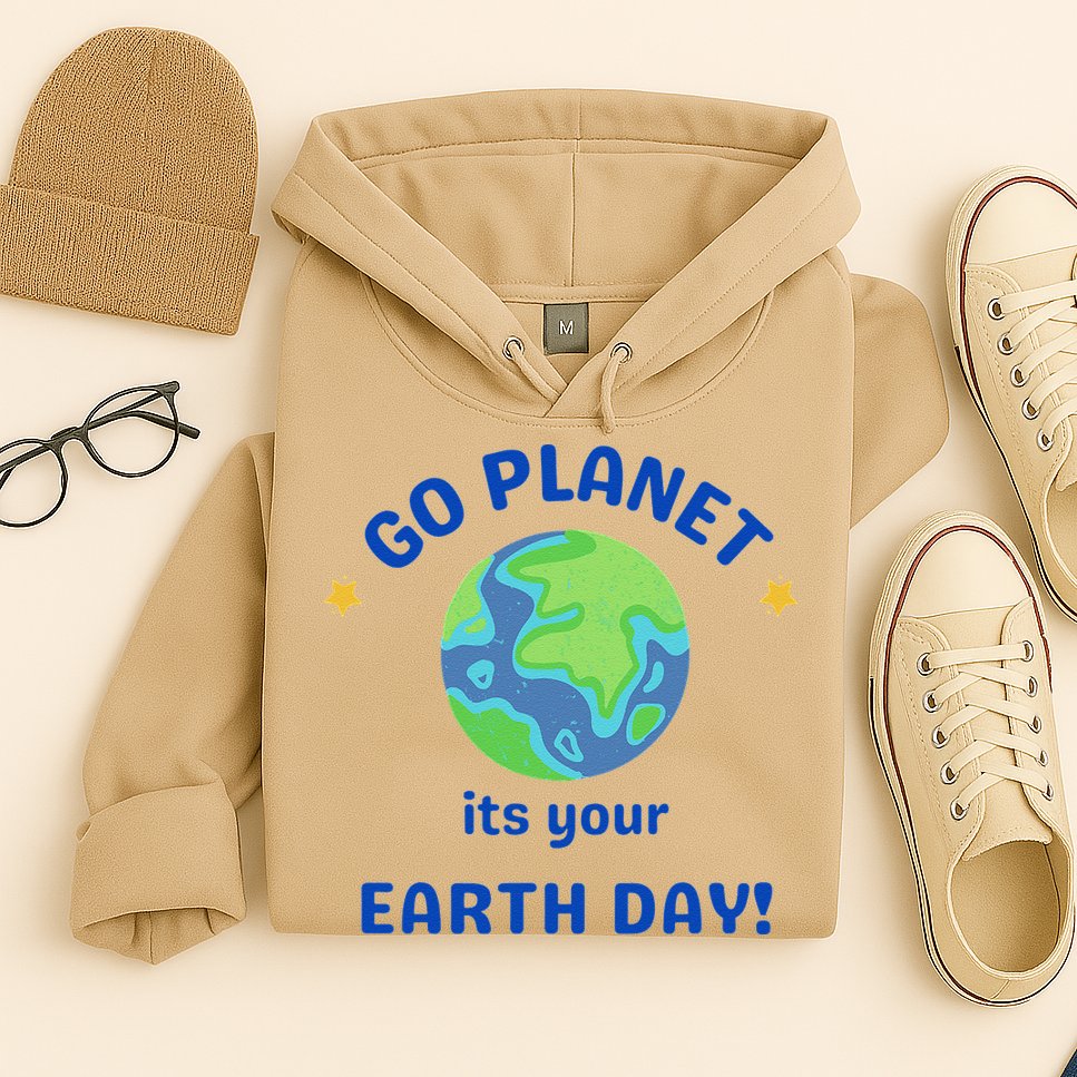 Go Planet Its Your Earth Day Hoodie