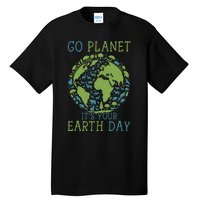 Go Planet ItS Your Earth Day 2024 Teachers Tall T-Shirt